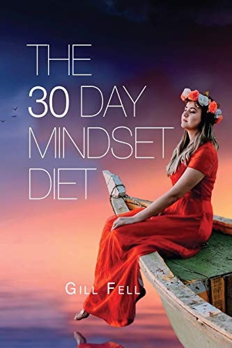 The 30 Day Mindset Diet