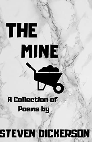 The Mine A Collection of Poems