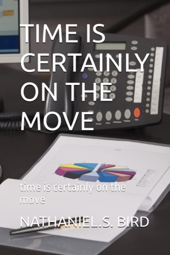 Time Is Certainly on the Move