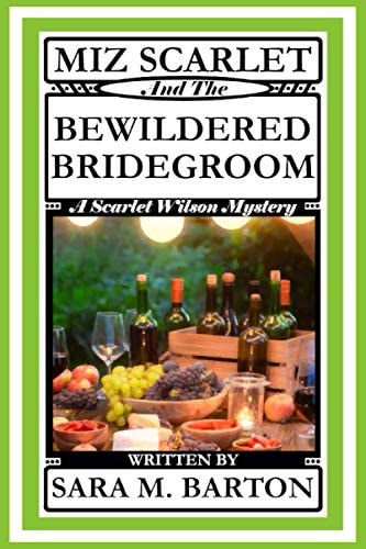 Miz Scarlet and the Bewildered Bridegroom