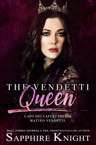The Vendetti Queen - Capo Dei Capi - Ruthless Matteo Vendetti