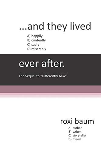 ... and They Lived ___ Ever After A Sequel to Differently Alike