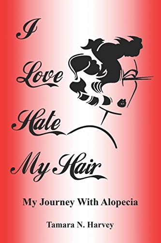 I Love Hate My Hair (My Journey with Alopecia)