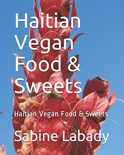 Haitian Vegan Food and Sweets