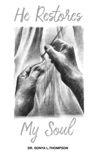 He Restores My Soul