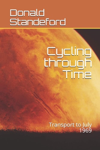 Cycling Through Time Transport to July 1969