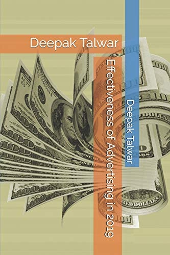 Effectiveness of Advertising In 2019 Deepak Talwar
