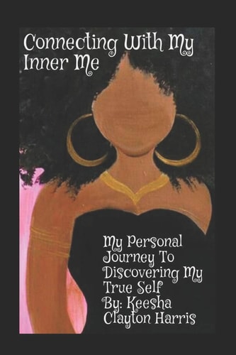 Connecting With My Inner Me My Personal Journey to Discovering My True Self