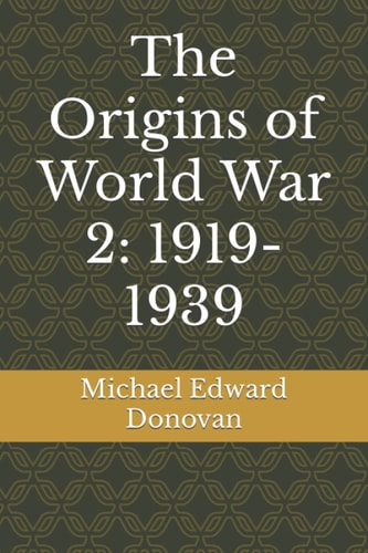 The Origins of World War 2 1919-1939