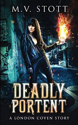 Deadly Portent A London Coven Story