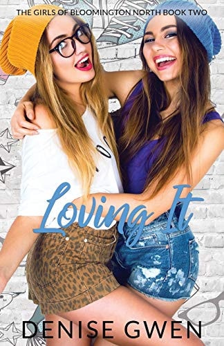 Loving It The Girls of Bloomington North Book Two
