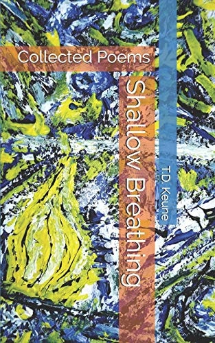 Shallow Breathing Collected Poems