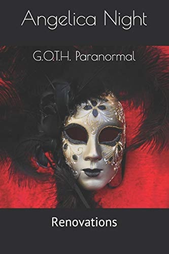 G. O. T. H. Paranormal Renovations