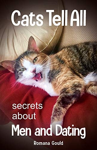 Cats Tell All Secrets about Men and Dating