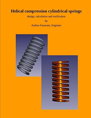 Helical Compression Cylindrical Springs Design, Calculation and Verification