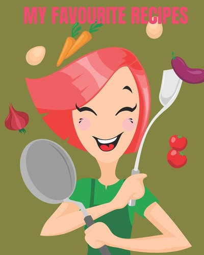 My Favourite Recipes 8 X 10 Size with 80 Pages Ready and Waiting for You to Write in All Those Old Tried and Tested Much Loved Favourites. - Ingredients, Methods, Cooking Times Etc.