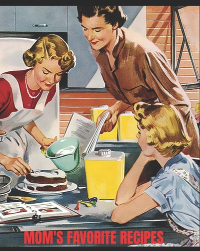 Mom's Favorite Recipes 8 X 10 Size with 80 Pages Ready and Waiting for You to Write in All Those Old Tried and Tested Much Loved Favourites. - Ingredients, Methods, Cooking Times Etc.