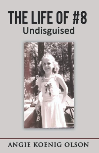 The Life Of # 8 Undisguised