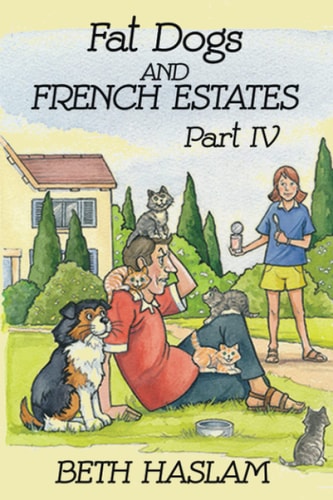 Fat Dogs and French Estates, Part 4
