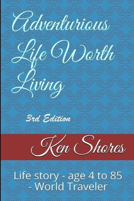 Adventurous Life Worth Living