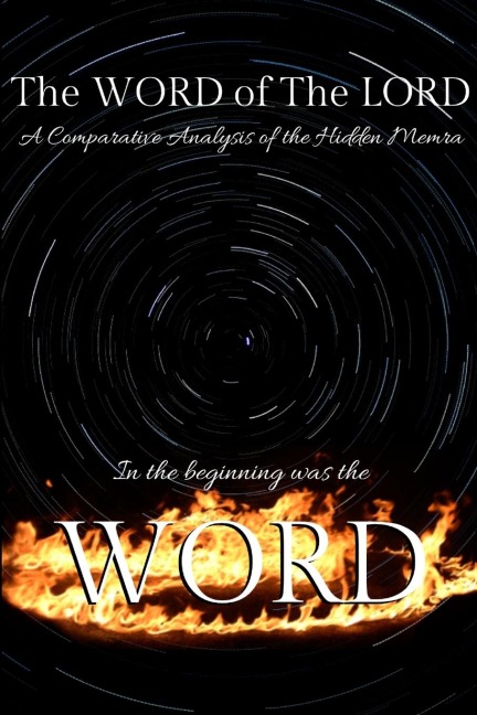 The WORD of The LORD: A Comparative Analysis of the Hidden Memra