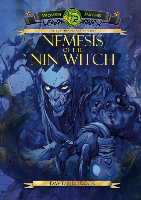 Nemesis of the Nin Witch 2021: Woven Paths Book 2