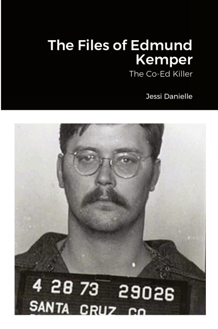 The Files of Edmund Kemper