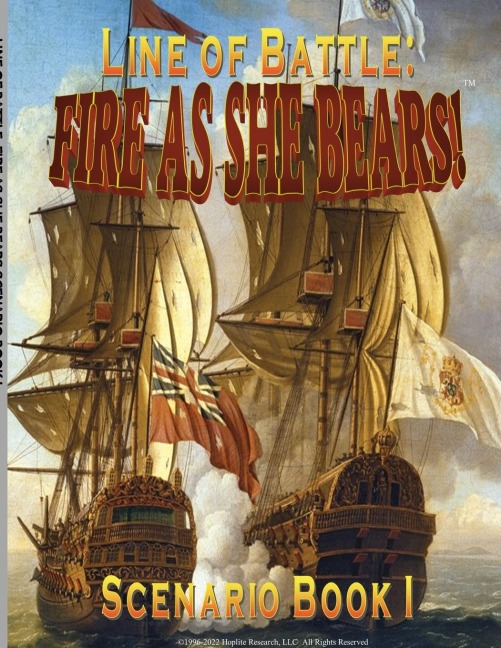 LINE OF BATTLE: FIRE AS SHE BEARS! Scenario Book I