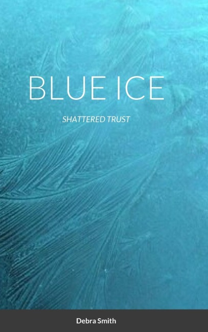 Blue Ice: Shatter Trust