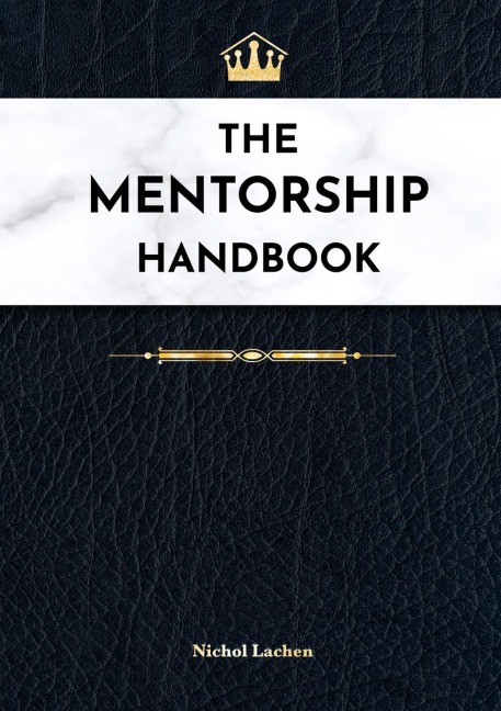 The Mentor Handbook: At-A-Glance Productivity Hacks & Motivation Techniques for Goal-Oriented Success