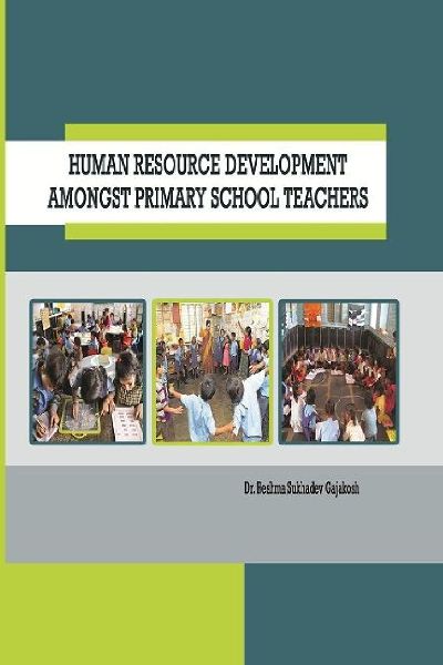 HUMAN RESOURCE DEVELOPMENT  AMONGST PRIMARY SCHOOL TEACHERS
