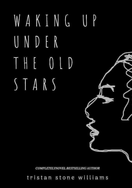 Waking Up Under the Old Stars