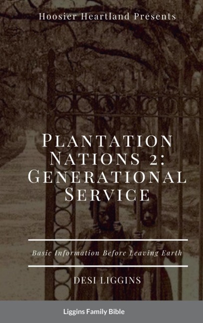 THE PLANTATION NATIONS 2: Generational Service