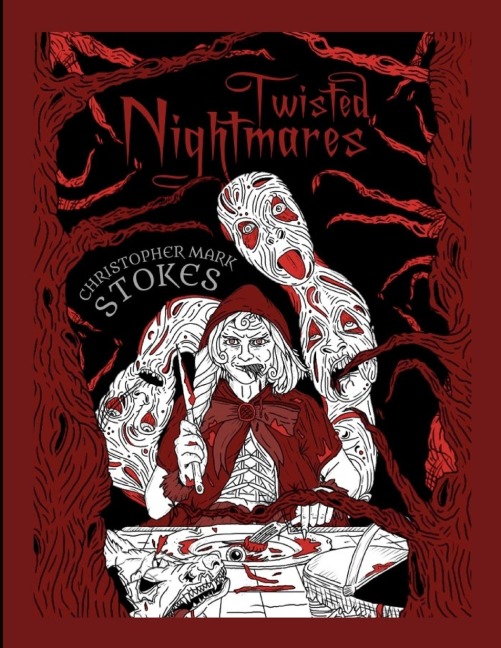 Twisted Nightmares: A Horrorble Colouring Book: Twisted, Terrifying Horror Colouring Illustrations for Adults