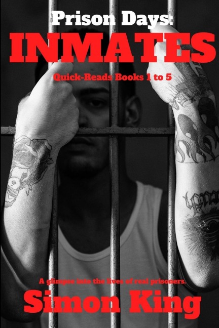Prison Days: Inmates