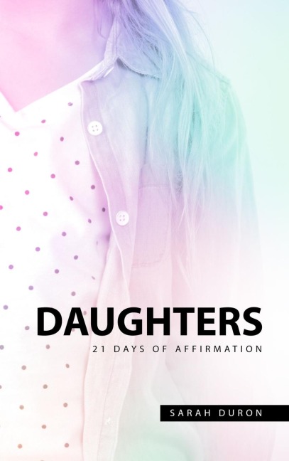 Daughters: 21 Days of Affirmation