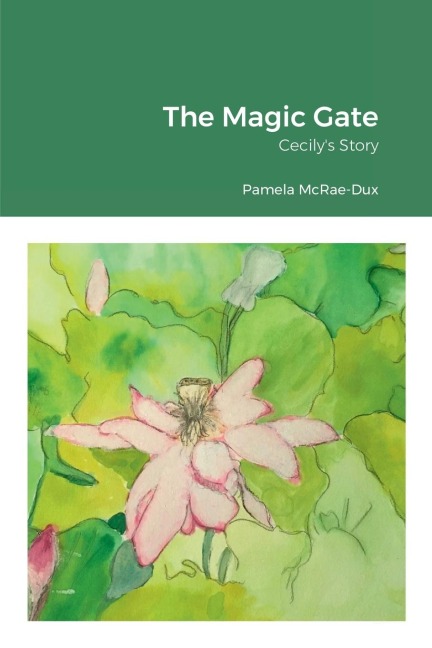 The Magic Gate: Cecily's Story