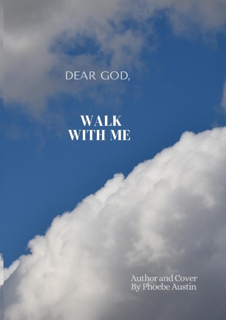 DEAR GOD, WALK WITH ME: Meditative Journal