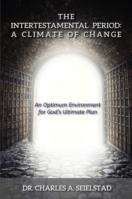 The Intertestamental Period: A Climate of Change