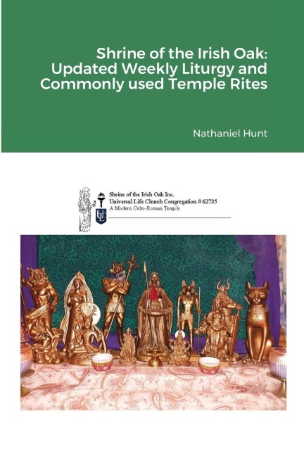 Shrine of the Irish Oak: Updated Weekly Liturgy and Commonly used Temple Rites