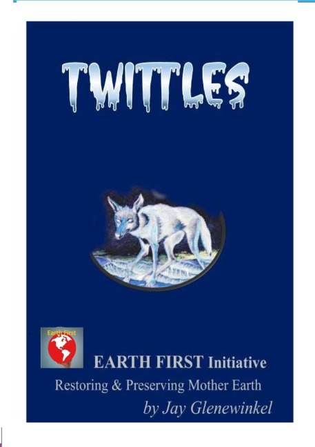 Twittles: Restoring & Preserving Mother Earth