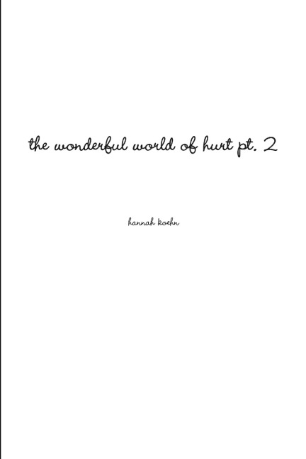 the wonderful world of hurt pt. 2