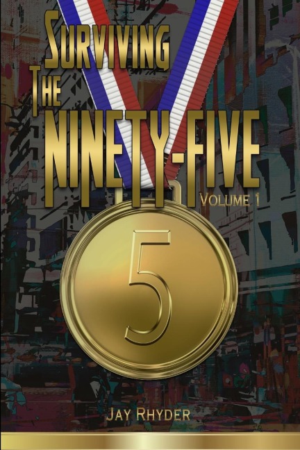 Surviving The Ninety-Five