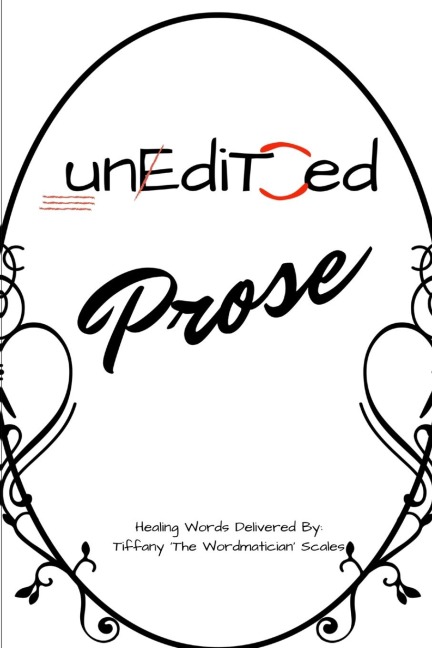 Unedited: Prose