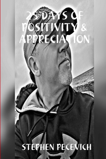 25 DAYS OF POSITIVITY & APPRECIATION
