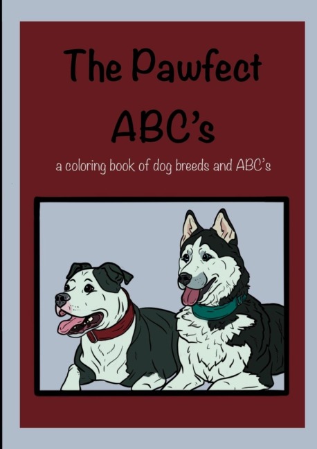 Pawfect ABCs: Dog Breeds: a fun filled learning experience