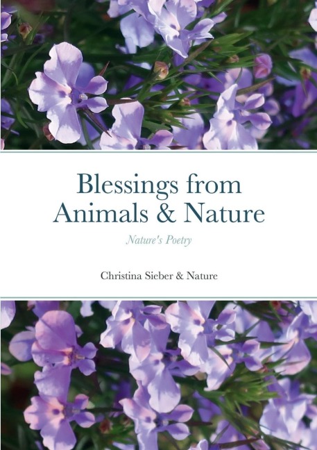Blessings from Animals & Nature: Nature's Poetry