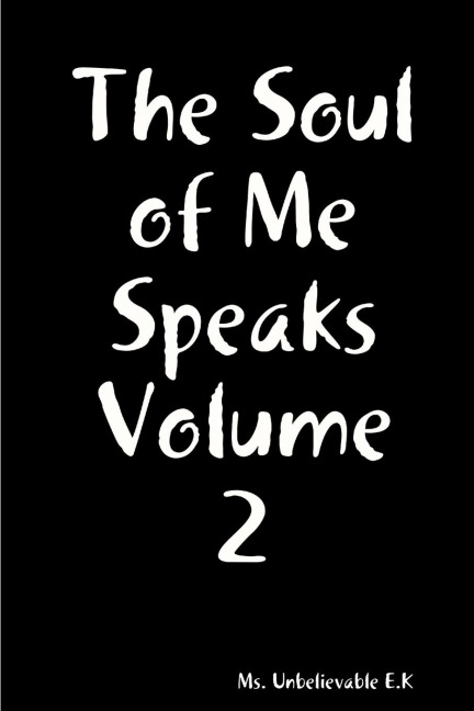 The Soul of Me Speaks Volume 2