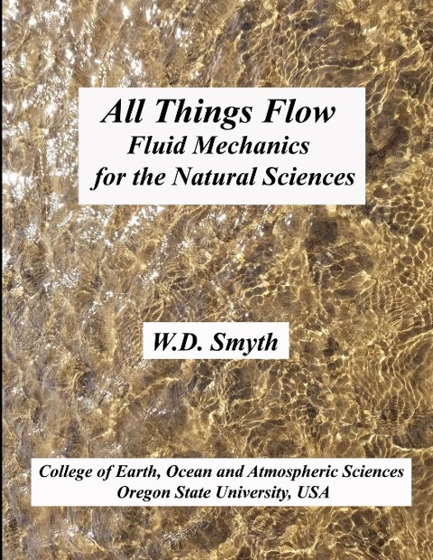 All Things Flow: Fluid Mechanics for the Natural Sciences