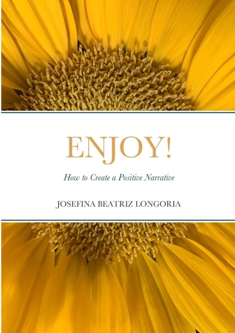Enjoy: How to Create a Positive Narrative